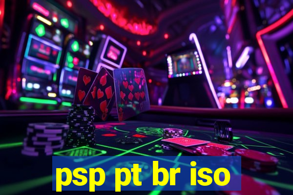 psp pt br iso